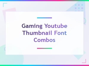 Best Gaming Youtube Thumbnail Font Combos for Eye-Catching Designs